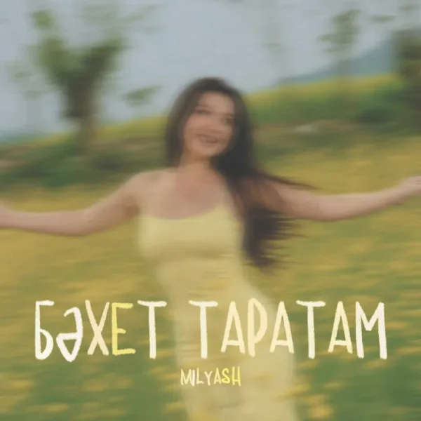 MILYASH - Бэхет таратам