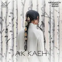 MINGAZOV TATAR BAND - Ак каен Cover